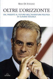Over The Horizon - From past to future in the political adventure of Claudio Scajola (2006)