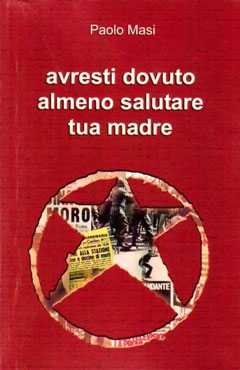 Avresti dovuto almeno salutare tua madre