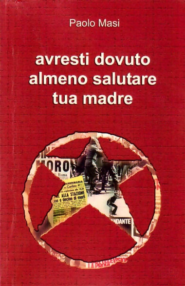 Avresti dovuto almeno salutare tua madre