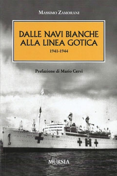 Dalle Navi Bianche alla Linea Gotica (1941-1944)