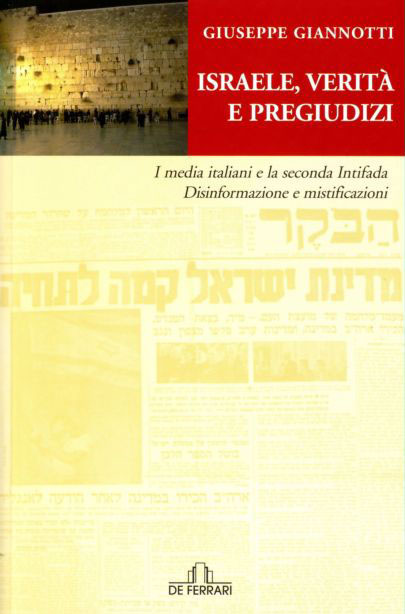 Israele, verità e pregiudizi