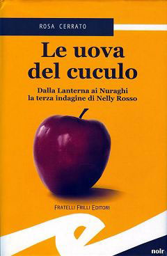 Le uova del cuculo – Dalla Lanterna ai Nuraghi la terza indagine di Nelly Rosso