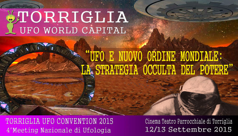 Illustrazione della Torriglia UFO Convention 2015: 4° Meeting Nazionale di Ufologia “UFO e Nuovo Ordine Mondiale: la strategia occulta del potere”